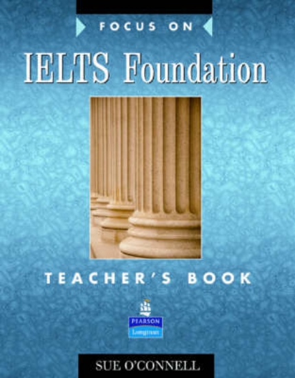 Picture of Focus on IELTS Foundation Teachers Book