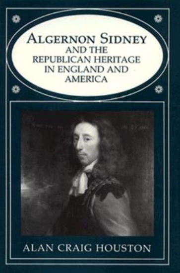 Picture of Algernon Sidney and the Republican Heritage in Eng