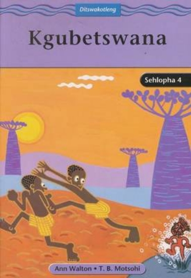Picture of Kgubetswana: Kgubetswana: Gr 4: Reader Gr 4: Reade