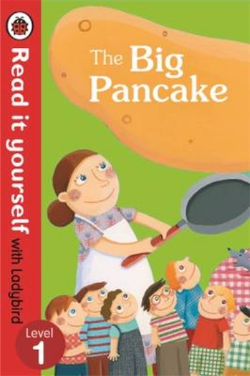 Picture of The Big Pancake: Read it Yourself with Ladybird
