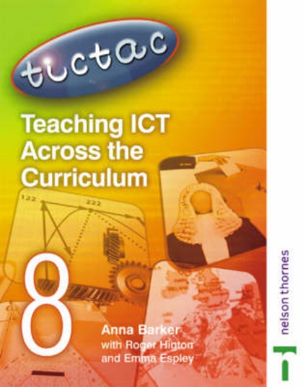 Picture of Teaching ICT Across the Curriculum: Year 8