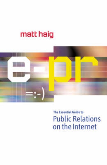 Picture of E-PR Essential Guide to PR on the Internet