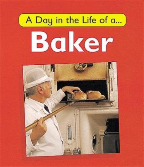 Picture of A Day in the Life of a... Baker