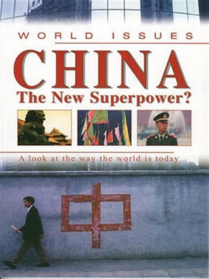 Picture of World Issues: China The New Superpower?