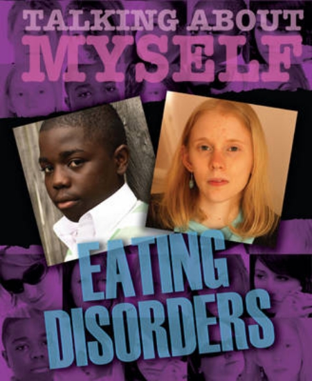 Picture of Talking About Myself: Eating Disorders
