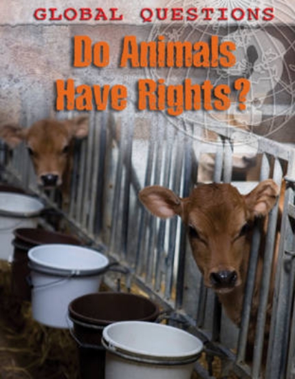 Picture of Global Questions: Do Animals Have Rights?