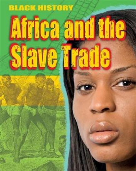 Picture of Black History: Africa and the Slave Trade