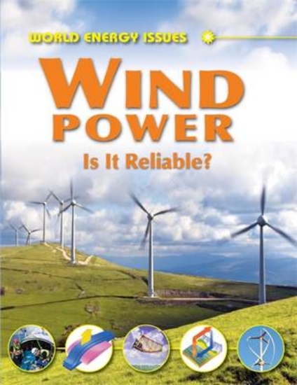 Picture of World Energy Issues: Wind Power - Is It Reliable?