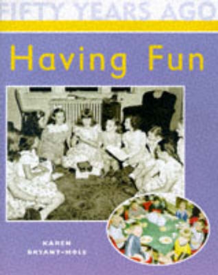 Picture of Fifty Years Ago: Having Fun