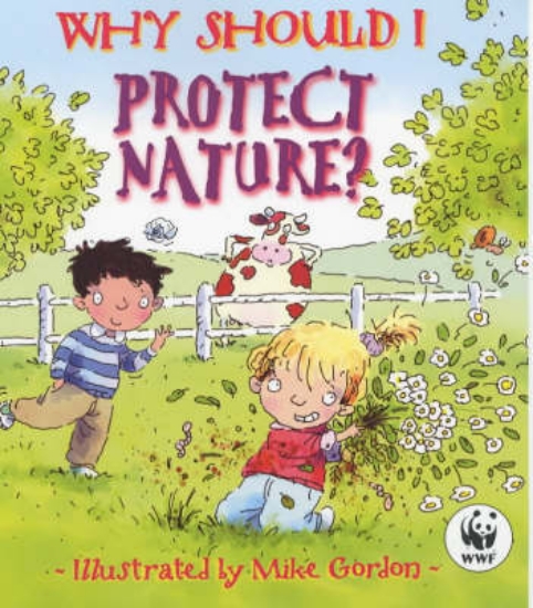 Picture of Why Should I: Protect Nature?