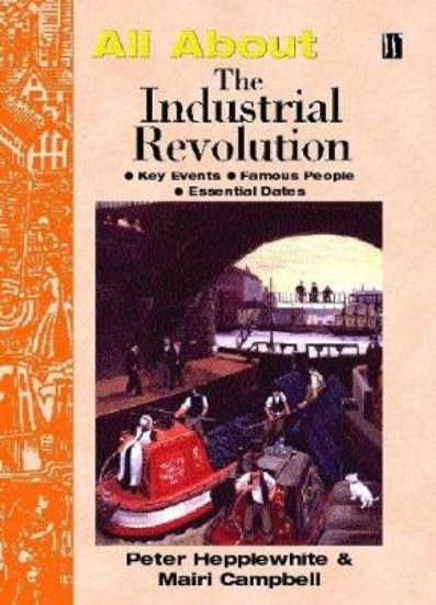 Picture of All About: The Industrial Revolution
