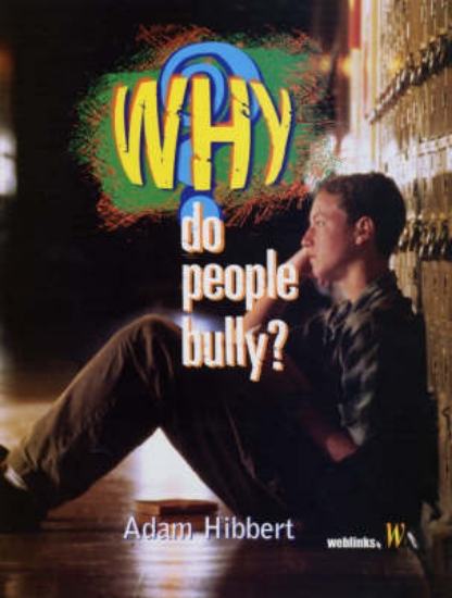 Picture of Why?: Do People Bully?