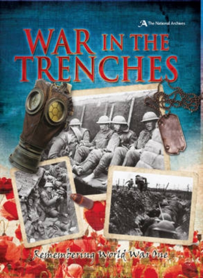 Picture of War in the Trenches: Remembering World War One