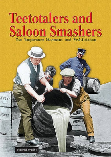 Picture of Teetotalers and Saloon Smashers