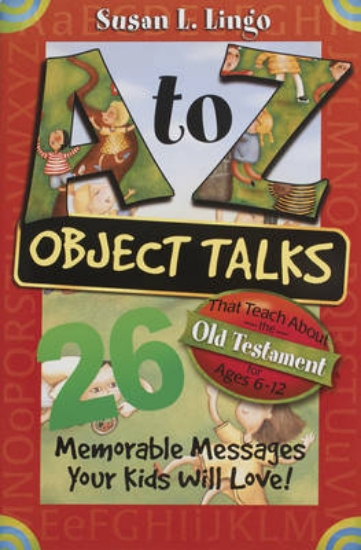Picture of A To Z Object Talks That Teach About The Old Testa