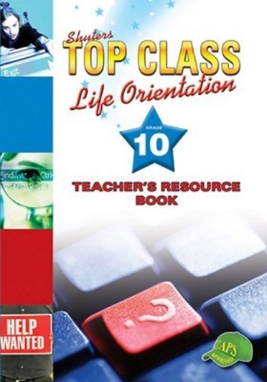 Picture of Top Class Life Orientation Grade 10 Teacher'S Reso