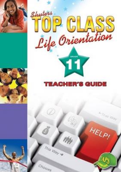 Picture of Top Class Life Orientation Grade 11 Teachers Guide