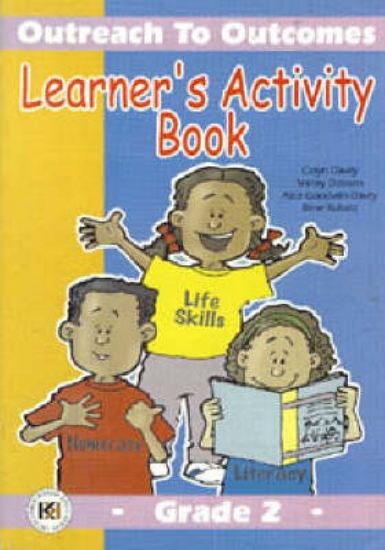 Picture of Outreach to Outcomes : Gr 2 Learner's Activity Boo