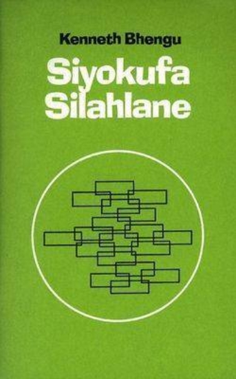 Picture of Siyokufa Silahlane : Gr 10 - 12