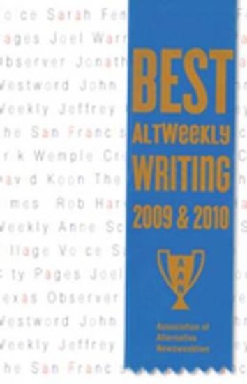 Picture of Best AltWeekly Writing 2009 & 2010