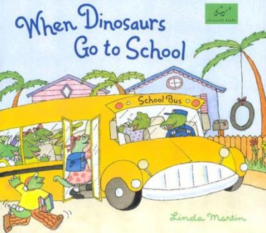 Picture of When Dinosaurs Go to School