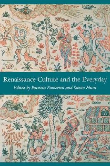 Picture of Renaissance Culture and the Everyday