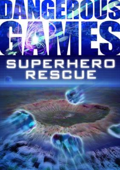 Picture of Dangerous Games:Superhero Resc