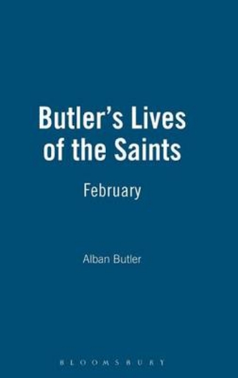 Picture of Butler's Lives of the Saints: February
