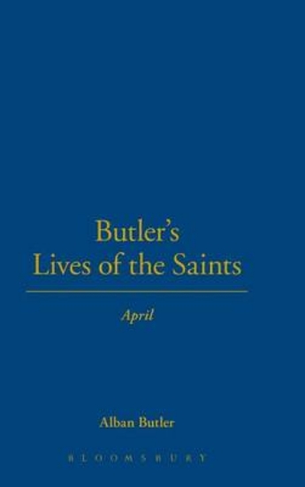 Picture of Butler's Lives of the Saints: April