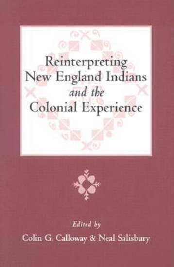 Picture of Reinterpreting New England Indians and the Colonia