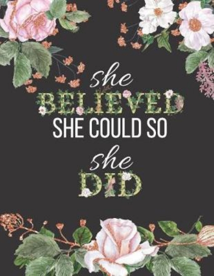 Picture of She Believed She Could So She Did