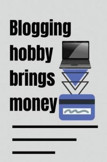 Picture of Blogging hobby brings money