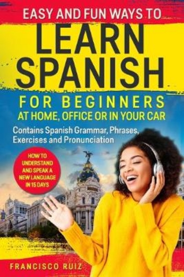 Picture of Easy and Fun Ways to Learn Spanish for Beginners a
