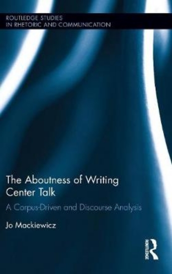 Picture of The Aboutness of Writing Center Talk