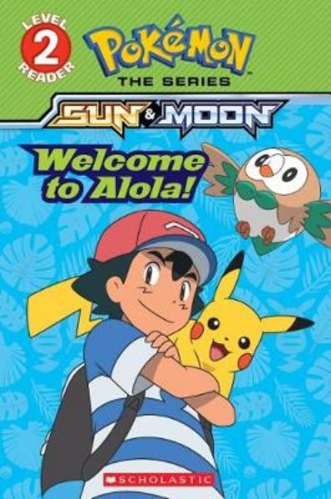 Picture of Welcome to Alola! (Pokemon Alola: Level 2 Reader)