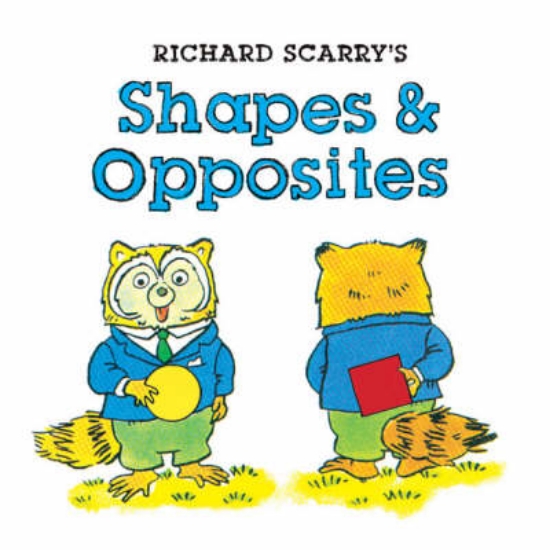 Picture of Richard Scarry's Shapes and Opposites