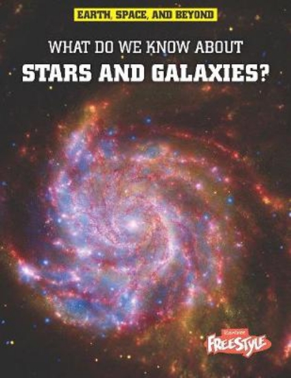 Picture of What Do We Know About Stars and Galaxies?