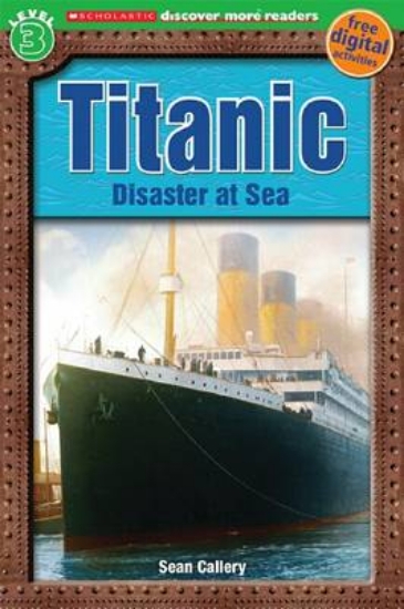 Picture of Scholastic Discover More Readers Level 3: Titanic