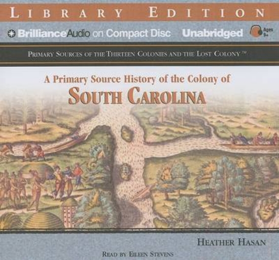 Picture of A Primary Source History of the Colony of South Ca