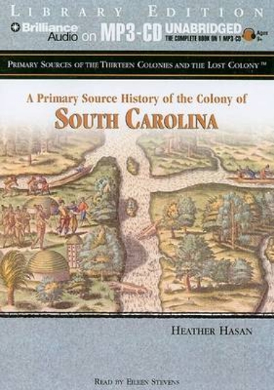 Picture of A Primary Source History of the Colony of South Ca