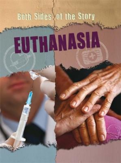 Picture of Both Sides of the Story: Euthanasia