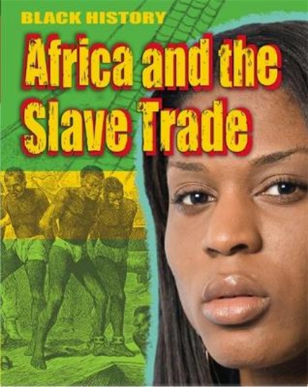 Picture of Black History: Africa and the Slave Trade