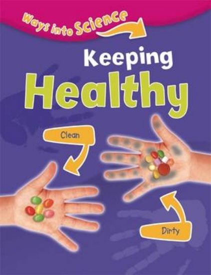 Picture of Ways Into Science: Keeping Healthy