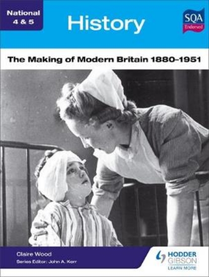 Picture of National 4 &amp; 5 History: The Making of Modern B