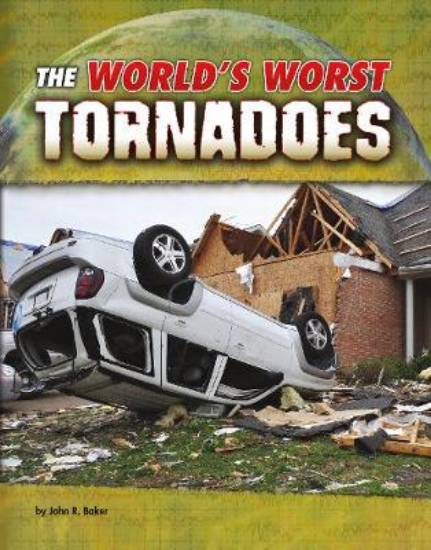 Picture of The World's Worst Tornadoes