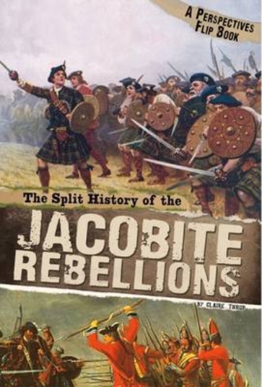Picture of The Split History of the Jacobite Rebellions