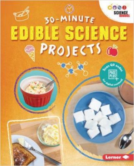 Picture of 30-Minute Edible Science Projects