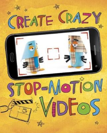 Picture of Create Crazy Stop-Motion Videos
