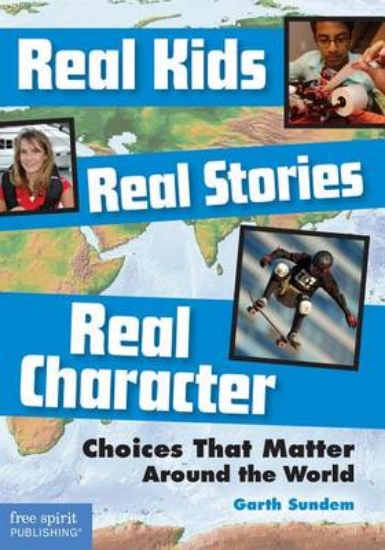 Picture of Real Kids, Real Stories, Real Character