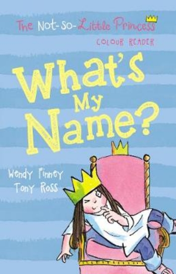 Picture of Not So Little Princess:What'S My Name?Pb